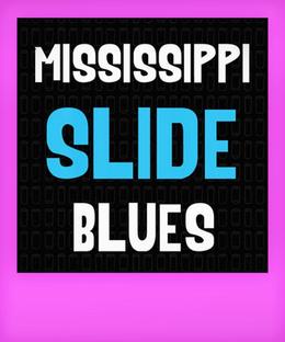 A History of Mississippi Slide Blues