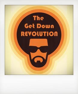 The Get Down Revolution