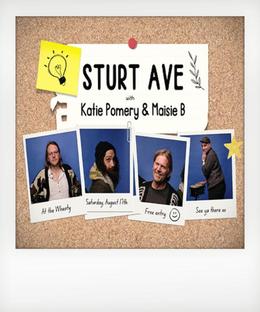 Sturt Avenue + Katie Pomery + Maisie B 